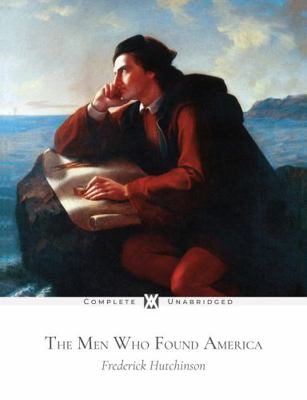 The Men Who Found America: With 8 Original Illu... 1649650671 Book Cover