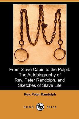From Slave Cabin to the Pulpit: The Autobiograp... 1409985628 Book Cover
