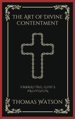 The Art of Divine Contentment: Embracing God's ... 9358376082 Book Cover