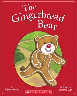 The Gingerbread Bear 0545467675 Book Cover