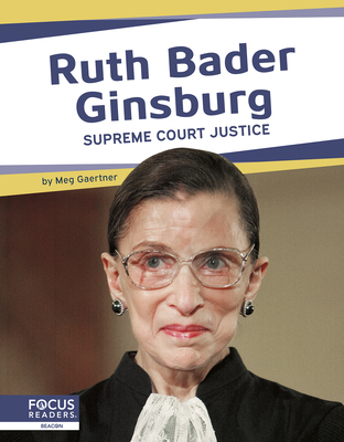 Ruth Bader Ginsburg: Supreme Court Justice 1644936879 Book Cover