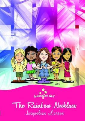 The Rainbow Necklace (Australian Girl Series)