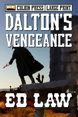 Dalton's Vengeance: Large Print B0C1J3PQYH Book Cover