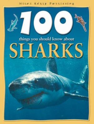 100 Things You Should Know About Sharks 1842365371 Book Cover