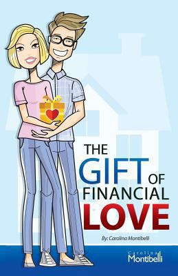 The Gift of Financial Love 1541035933 Book Cover