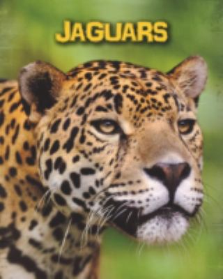 Jaguars (Infosearch: Living in the Wild: Big Cats) 1406273503 Book Cover