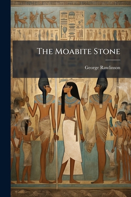 The Moabite Stone 1024798399 Book Cover