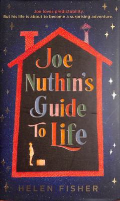 Joe Nuthin's Guide to Life: 'a Real Joy' -Hazel... 1471188701 Book Cover