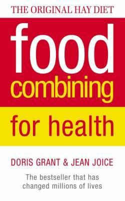 Food Combining for Health: The Bestseller That ... 0722525060 Book Cover