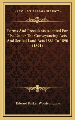 Forms and Precedents Adapted for Use Under the ... 1164793152 Book Cover