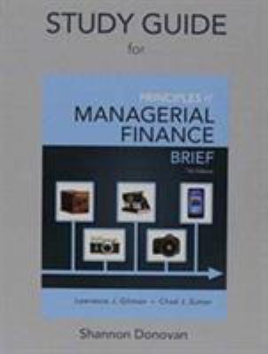 Study Guide for Prinicples of Managerial Financ... 0133879852 Book Cover