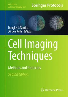 Cell Imaging Techniques: Methods and Protocols 1627030557 Book Cover