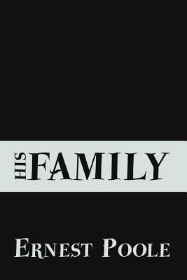 His Family: Original and Unabridged 1500949183 Book Cover