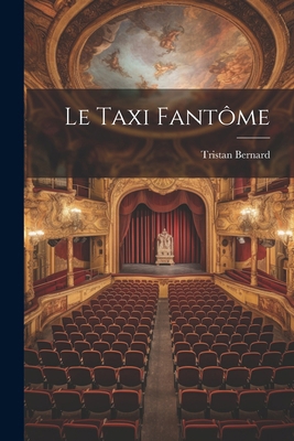 Le Taxi Fantôme [French] 1022577700 Book Cover