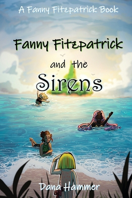 Fanny Fitzpatrick and the Sirens 1962308243 Book Cover