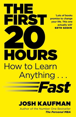 The First 20 Hours: How to Learn Anything ... Fast 0670921920 Book Cover