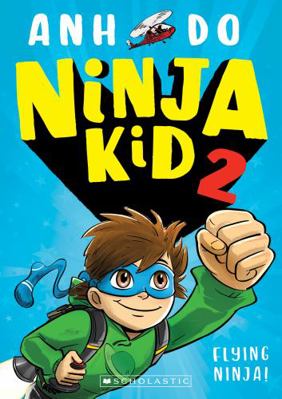 Flying Ninja (Ninja Kid 2) 1742999573 Book Cover