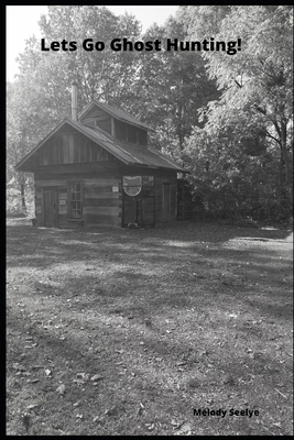 Lets Go Ghost Hunting! 1706562233 Book Cover