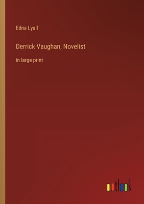 Derrick Vaughan, Novelist: in large print 3368311727 Book Cover