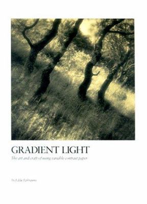 Gradient Light: The Art and Craft of Using Vari... 0817439250 Book Cover