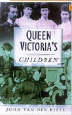 Queen Victoria's Children 075093476X Book Cover