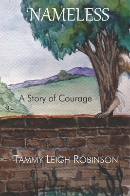 NAMELESS A Story of Courage 0995826455 Book Cover