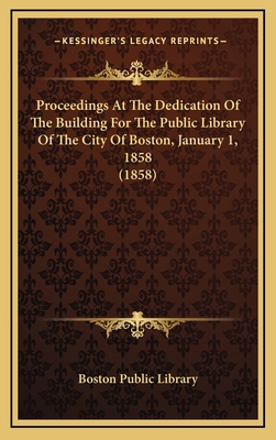 Proceedings at the Dedication of the Building f... 1164267205 Book Cover