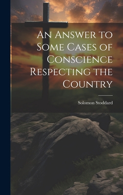 An Answer to Some Cases of Conscience Respectin... 1019832681 Book Cover