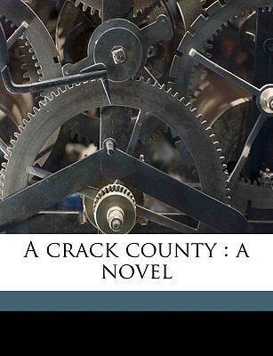 A Crack County: A Novel Volume 3 1174842385 Book Cover