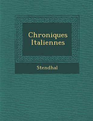 Chroniques Italiennes [French] 1286930383 Book Cover