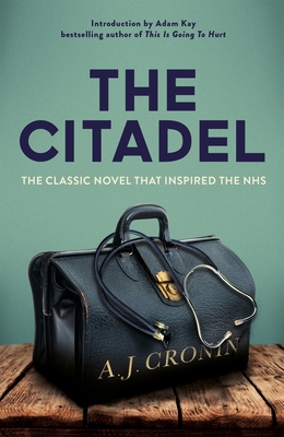 The Citadel: The Classic Novel That Inspired th... 1529015383 Book Cover