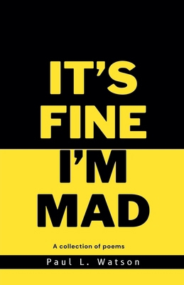 It's Fine I'm Mad B0DNNYMYXV Book Cover
