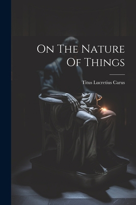 On The Nature Of Things 1021175412 Book Cover