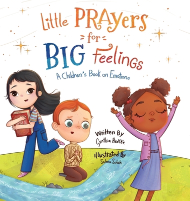 Little Prayers for Big Feelings: A Children's B... B0DVBCQSMB Book Cover