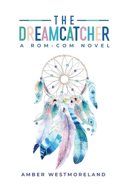 The Dreamcatcher B0D432FJM3 Book Cover