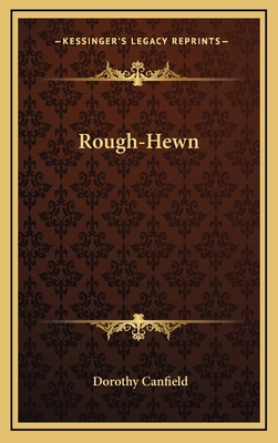 Rough-Hewn 1163555126 Book Cover