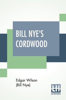 Bill Nye's Cordwood 9393693927 Book Cover