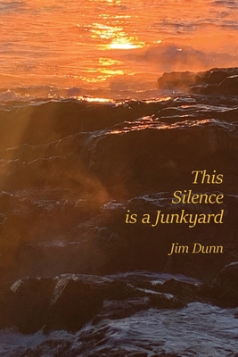 This Silence is a Junkyard 1956005560 Book Cover