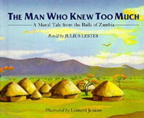 The Man Who Knew Too Much: A Moral Tale from th... 0395605210 Book Cover