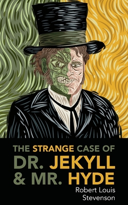 The Strange Case of Dr. Jekyll and Mr. Hyde 177426062X Book Cover