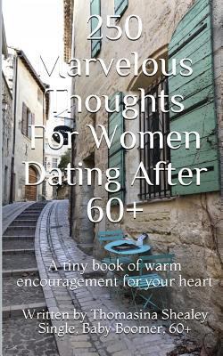 250 Marvelous Thoughts For Women Dating After 6... 1980786216 Book Cover