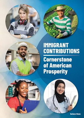 Immigrant Contributions: Cornerstone of America... 1678208043 Book Cover