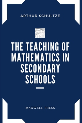 The Teaching of Mathematics in Secondary Schools 9391270093 Book Cover