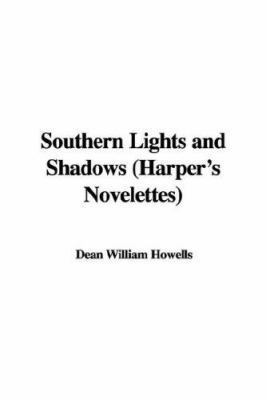Southern Lights and Shadows (Harper's Novelettes) 1428027440 Book Cover