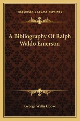 A Bibliography Of Ralph Waldo Emerson 1163286338 Book Cover