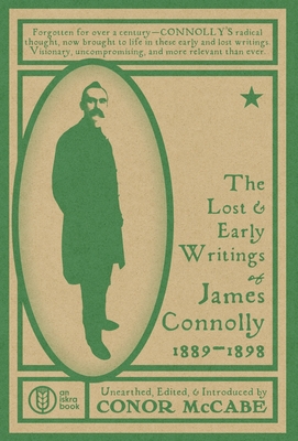 The Lost and Early Writings of James Connolly, ...            Book Cover