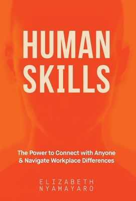 Human Skills: The Power to Connect with Anyone ... B0DP3QFMPY Book Cover