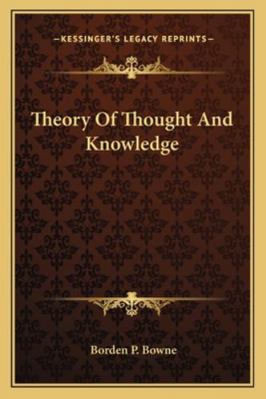 Theory Of Thought And Knowledge 1163294519 Book Cover