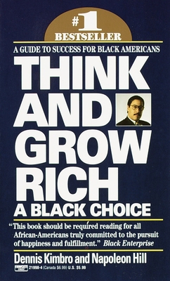 Think and Grow Rich: A Black Choice: A Guide to... B0073UN1QU Book Cover