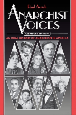 Anarchist Voices: An Oral History of Anarchism ... 0691044945 Book Cover